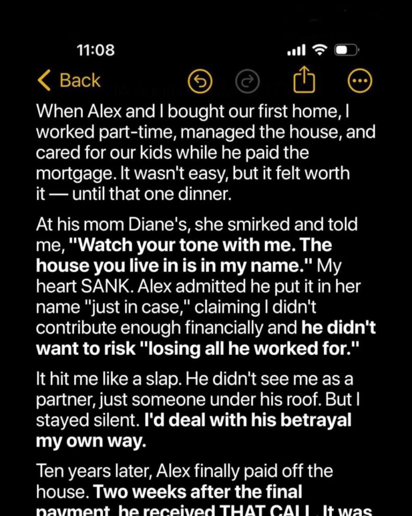 My Husband Secretly Put Our House in His Mom’s Name – Ten Years Later…