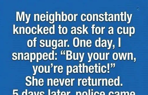 The Sweetness Left in the Dark: What My Neighbor’s 45 Bags of Sugar Taught Me About Indifference